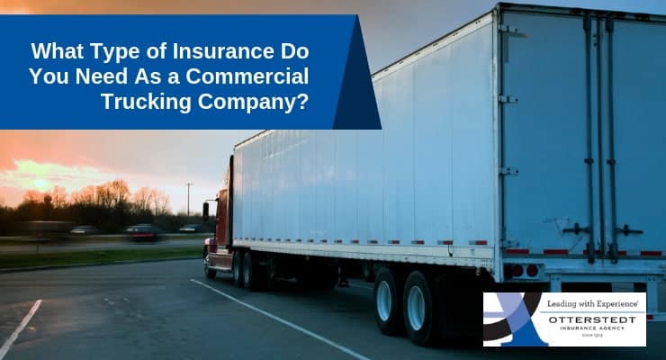 What Type of Insurance Do You Need As a Commercial Trucking Company?